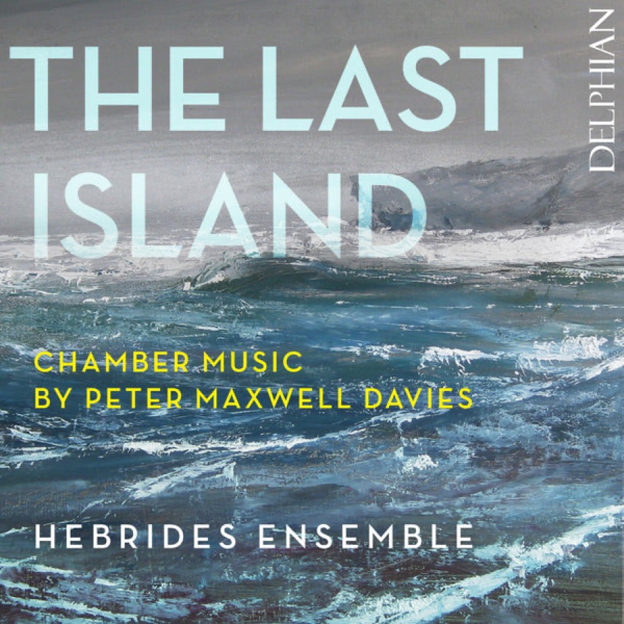 The Last Island: Chamber Music by Peter Maxwell Davies album cover